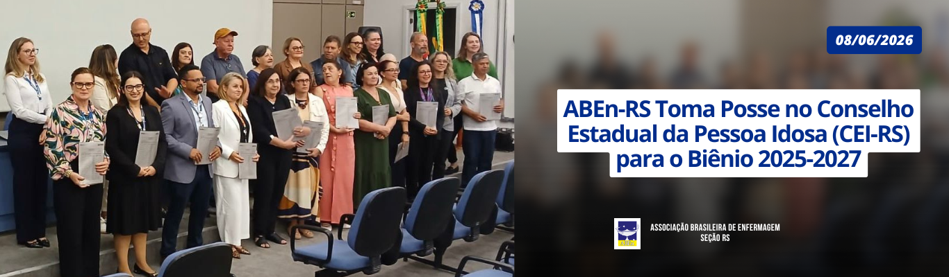 ABEn-RS Toma Posse no Conselho Estadual da Pessoa Idosa (CEI-RS) para o Biênio 2025-2027