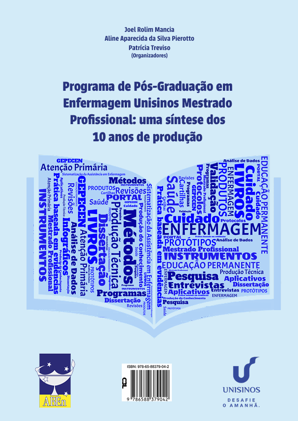 Programa de Pós-Graduação em Enfermagem Unisinos Mestrado Profissional: uma síntese dos 10 anos de produção