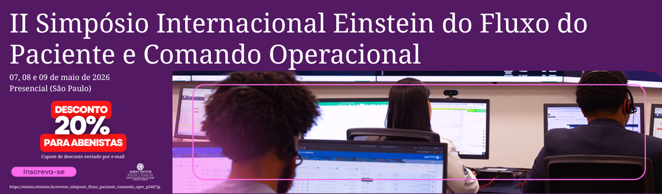 II Simpósio Internacional Einstein do Fluxo do Paciente e Comando Operacional