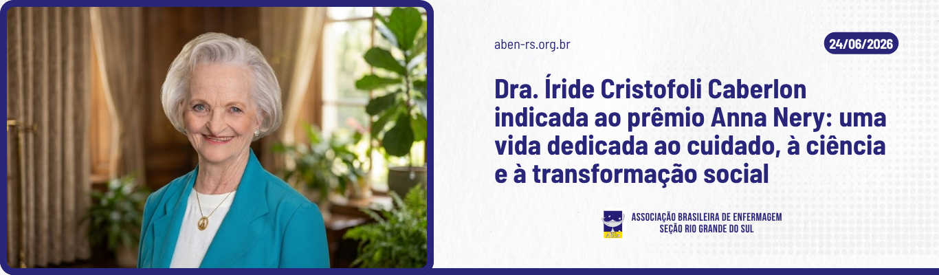 Dra. Íride Cristofoli Caberlon indicada ao prêmio Anna Nery: uma vida dedicada ao cuidado, à ciência e à transformação social