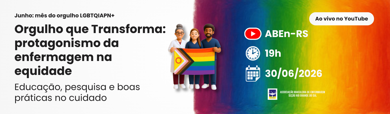 ABEn-RS encerra o Mês do Orgulho com live sobre o protagonismo da enfermagem na equidade LGBTQIAPN+