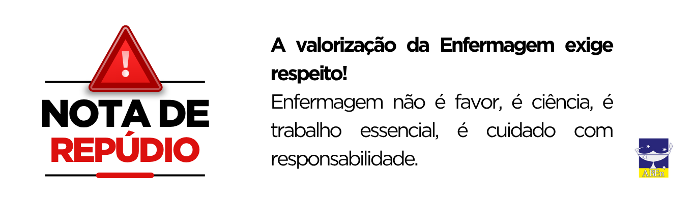 NOTA DE REPÚDIO: A valorização da Enfermagem exige respeito